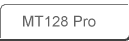 MT128 Pro