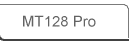 MT128 Pro